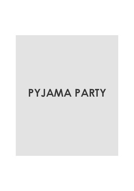 PR Lorena Canals 07:19 Pyjama Party Collection